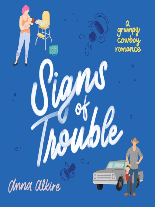 Title details for Signs of Trouble by Anna Alkire - Available